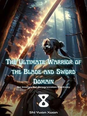cover image of The Ultimate Warrior of the Blade and Sword Domain
